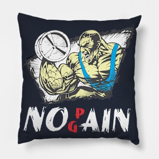 No pain No Gain design Pillow