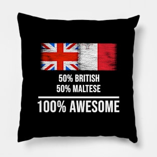 50% British 50% Maltese 100% Awesome - Gift for Maltese Heritage From Malta Pillow