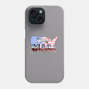 Ultra MAGA Phone Case