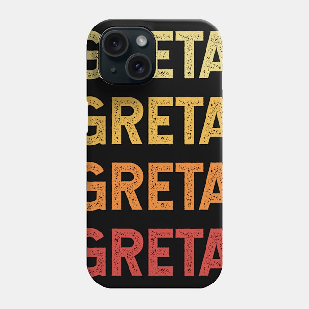 Greta Name Vintage Retro Gift Called Greta Phone Case by CoolDesignsDz
