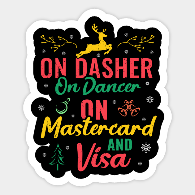 On Dasher On Dancer On Mastercard And Visa Black Friday - Black Friday - Sticker