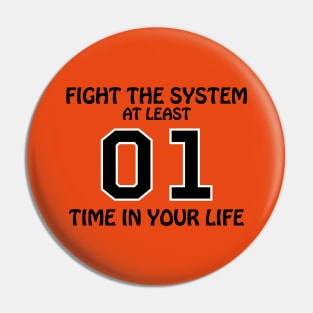 Dukes of Hazzard - Fight The System (BLACK) Pin