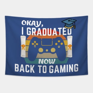 Okay I Graduated Now Back To Gaming Tapestry