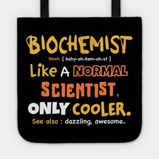 Biochemist definition design / biochemistry student gift / biochemist present Tote