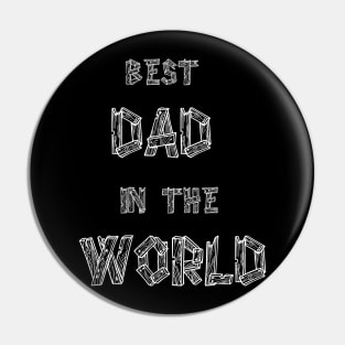 Best Dad in the world T-shirts Pin