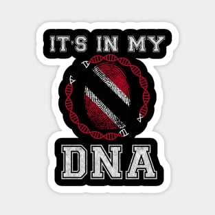 Trinidad And Tobago  It's In My DNA - Gift for Trinidadian And Tobagoan From Trinidad And Tobago Magnet