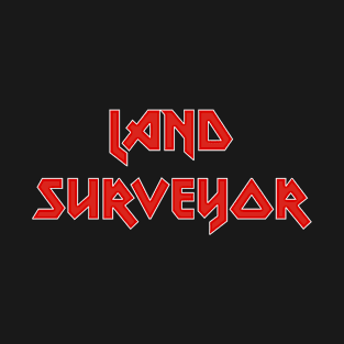 LAND SURVEYOR T-Shirt