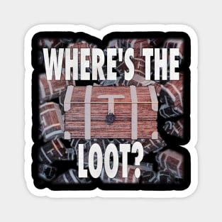 Where's the Loot? Magnet