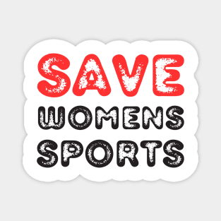 save womens sports Magnet