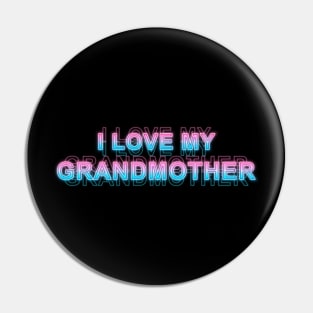 I love my grandmother Pin