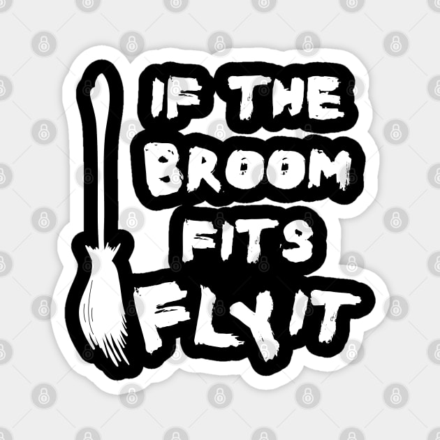 Halloween Broom Flying Quote with White Text Magnet by Amy Quinn