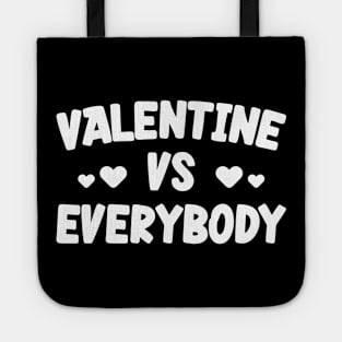Valentine Vs Everybody Tote