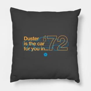 72 Valiant Duster - The Car for You Pillow