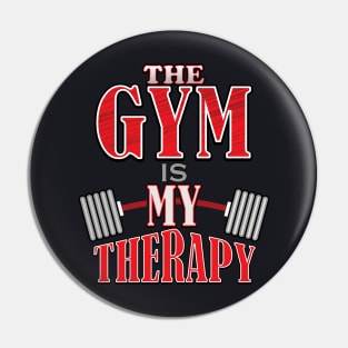 The Gym is My Therapy Pin