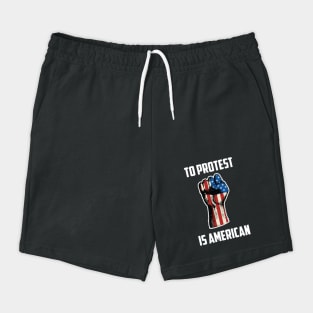 To Protest Is American, Protest Design Shorts