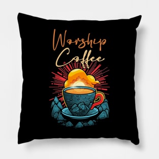 Worship Coffee Pillow