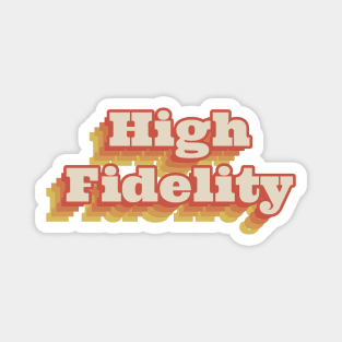 High Fidelity Magnet