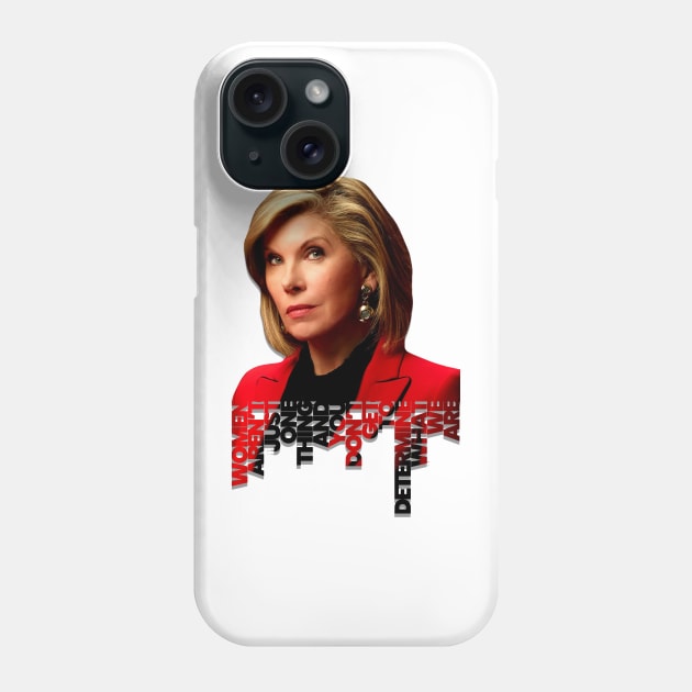 Diane Lockhart Women Aren't One Thing Phone Case by baranskini