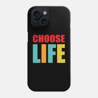 choose life Phone Case