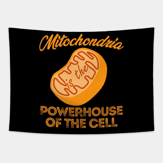 MITOCHONDRIA IS THE POWERHOUSE OF THE CELL Tapestry by giovanniiiii