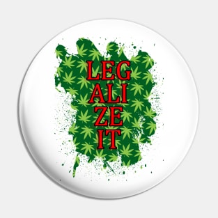 Legalize it Pin