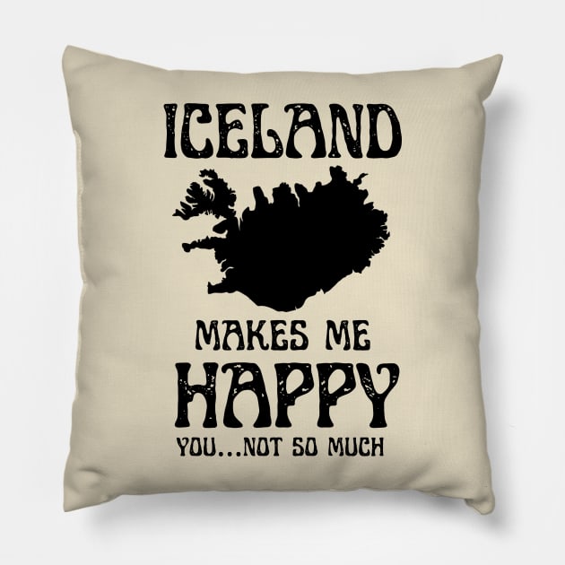 Iceland Makes Me Happy Pillow by Coolies