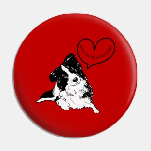 Woof You Be My Valentine with Border Collie Pin