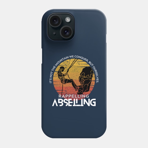 RAPPELLING ABSEILING | Wear your extreme hobby Phone Case by ColorShades