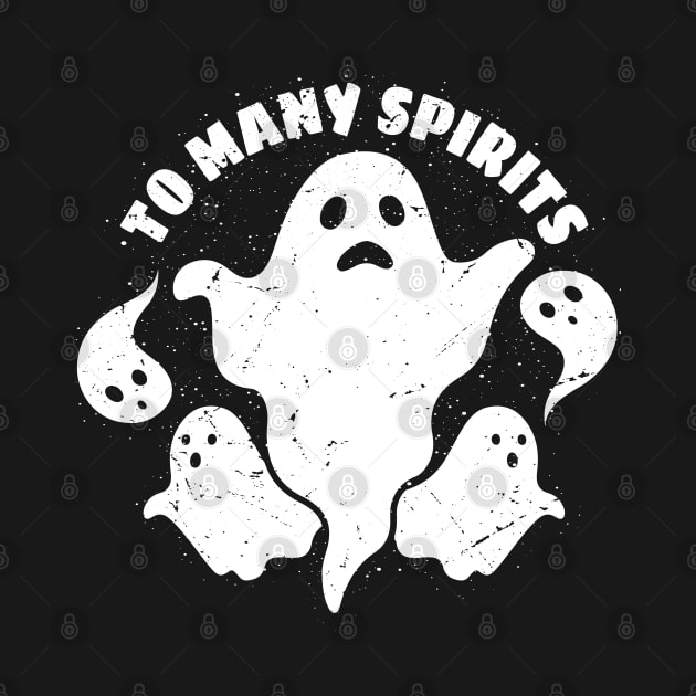 Too Many Spirits by AmineDesigns