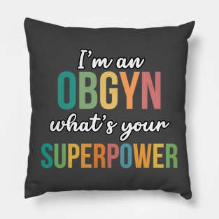 OBGYN Superpower Pillow