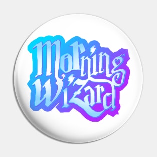 Morning Wizard Pin