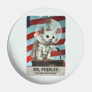 Mr. Pebbles - The First Cat In Space Pin