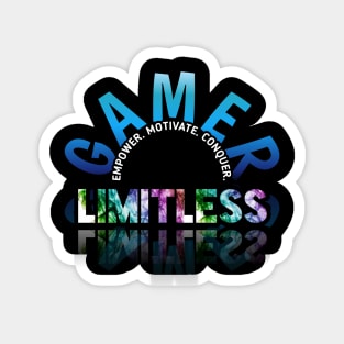 Empower Motivate Conquer - Limitless - Gaming Gamer Abstract - Video Game Lover - Graphic Magnet