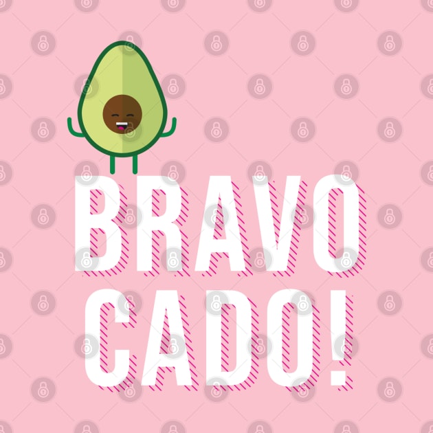 BravoCado! by ElenaDanilo