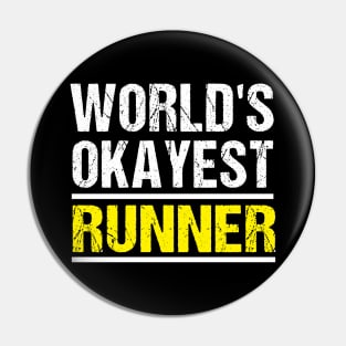 World's Okayest Runner - Fun Runner's Gift Pin