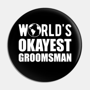 Groomsman - World's Okayes groomsmen Pin