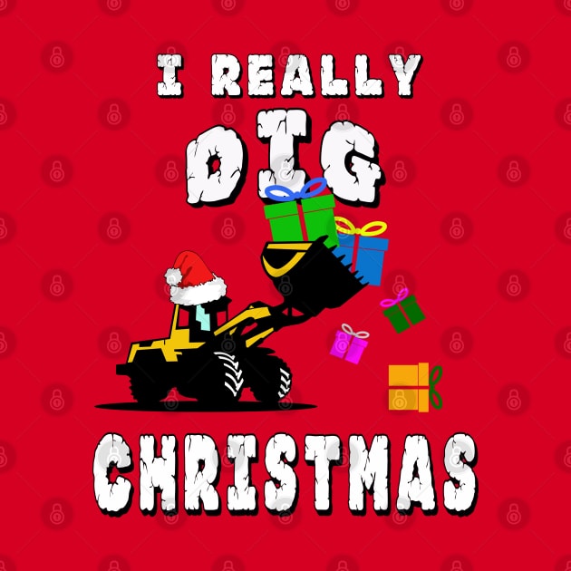 I Really Dig Christmas Excavator Gift for Kids by Capital Blue