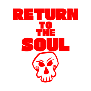 RETURN TO THE SOUL - RED T-Shirt