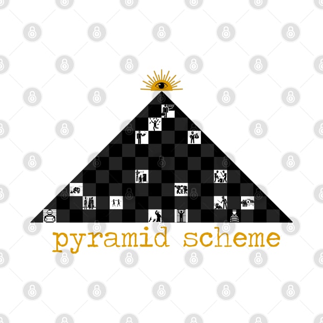 Pyramid Scheme by Gregg Standridge