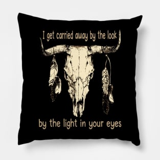 I Get Carried Away By The Look, By The Light In Your Eyes Skull Feathers Graphic Pillow