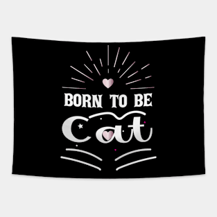 Born to be cat Tapestry