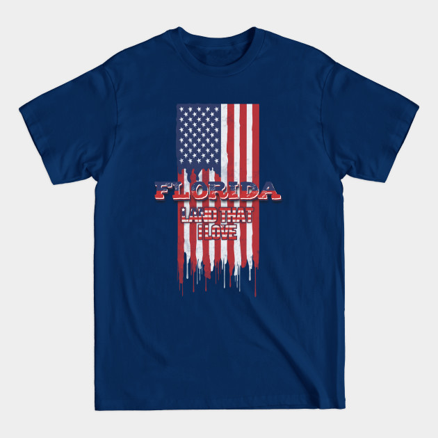 Discover State of Florida Patriotic Distressed Design of American Flag With Typography - Land That I Love - America - T-Shirt