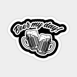 Beer my day Magnet