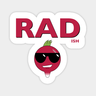 RAD...ish radish Magnet