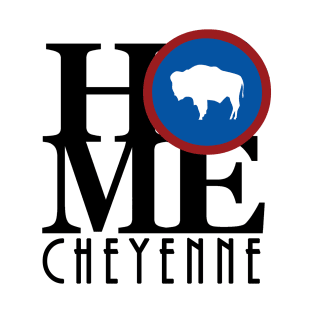 HOME Cheyenne WY T-Shirt