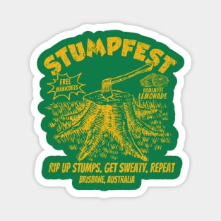 stumpfest brisbane australia Magnet