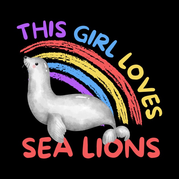 This Girl Loves Sea Lions Seal by Teewyld