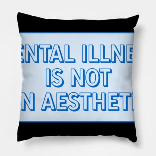 Mental Illness Isn't An Aesthetic Pillow