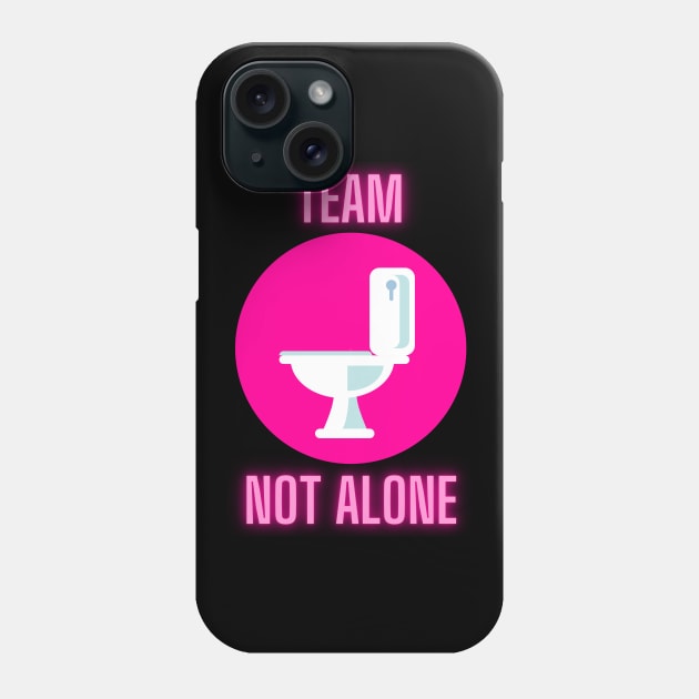 Team Not Alone on the Toilet Phone Case by nathalieaynie