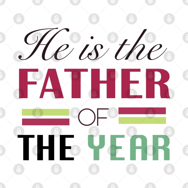 He is the Father of the Year by Dearly Mu